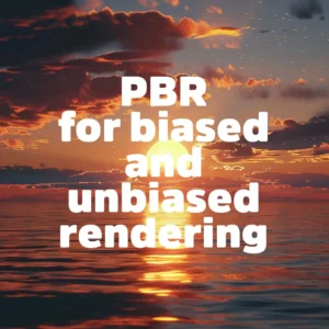 Physically-Based Rendering (PBR)